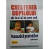 CRESTEREA COPILULUI de la o zi la sase ani. M anualul parintilor - Anne Bacus CRESTEREA COPILULUI de la o zi la sase ani. M anualul parintilor - Anne Bacus